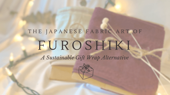 Furoshiki: A Sustainable Gift Wrap Alternative - FABCYCLE