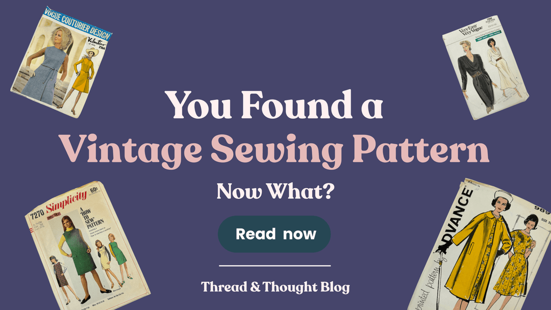 You Found a Vintage Sewing Pattern - Now What?