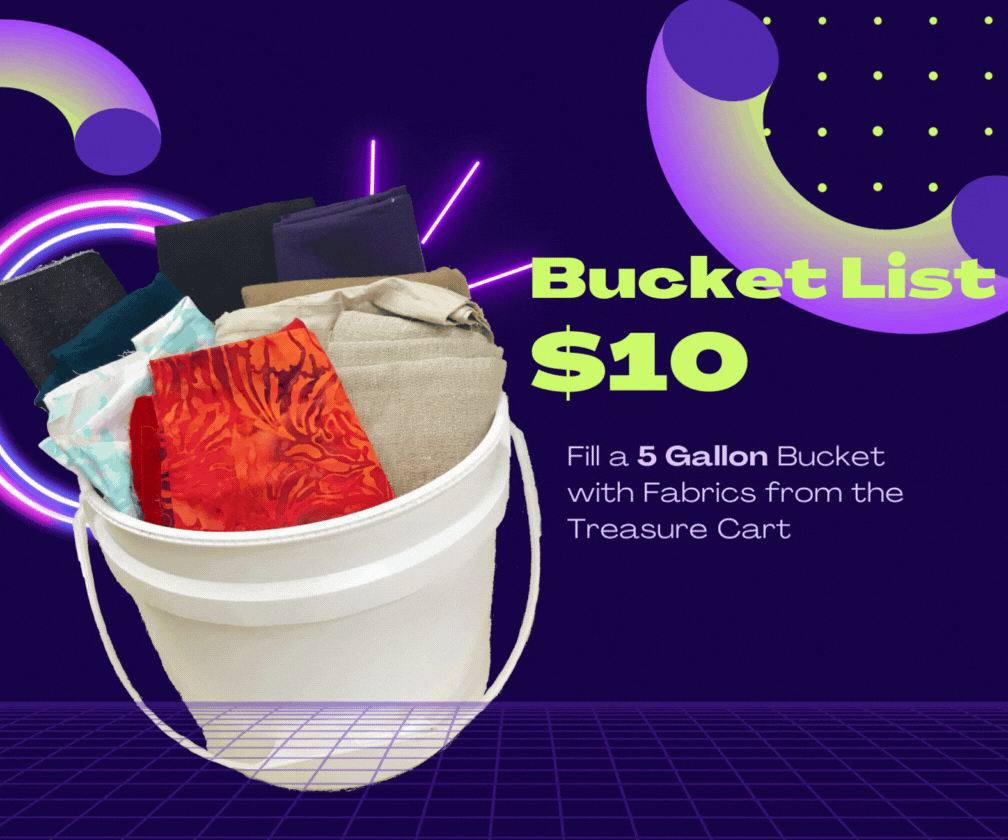 Bucket List for $10 - FABCYCLE Deadstock and Sustainble Fabrics and Sewing Supplies